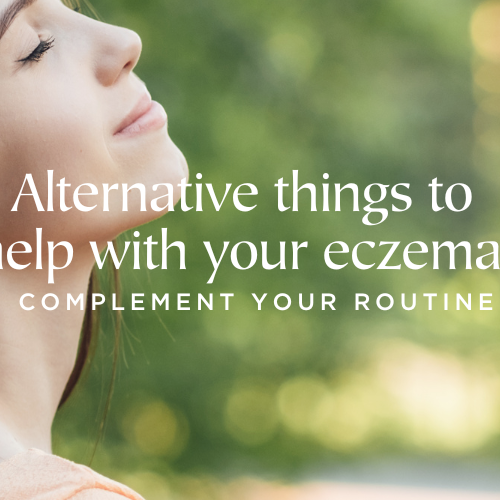 Alternative things to help with your eczema
