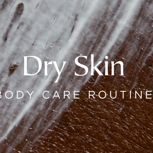 skin care routine for dry skin