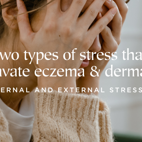 Two types of stress that aggravate or worsen your eczema and dermatitis?